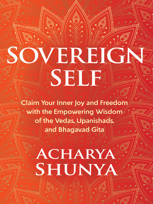 Title details for Sovereign Self by Acharya Shunya - Available